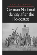 German National Identity after the Holocaust af Mary (University College Fulbrook