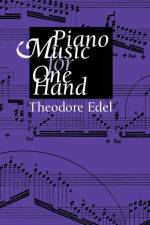 Piano Music for One Hand af Theodore Edel