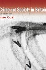 Crime and Society in Britain af Hazel Croall