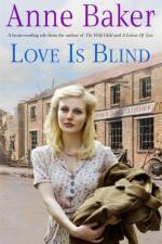 Love is Blind af Anne Baker