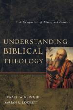 Understanding Biblical Theology af Edward W Klink III
