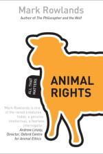 Animal Rights: All That Matters