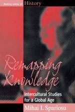 Remapping Knowledge af Mihai I. Spariosu