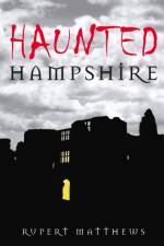 Haunted Hampshire af Rupert Matthews