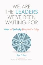 We are the Leaders We've Been Waiting For af Julie E. Owen
