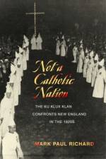 Not a Catholic Nation af Mark Paul Richard