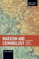 Marxism And Criminology af Valeria Vegh Weis