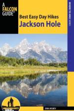 Best Easy Day Hikes Jackson Hole af Dina Mishev