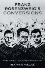 Franz Rosenzweig's Conversions af Benjamin Pollock