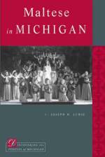 Maltese in Michigan af Joseph M. Lubig