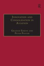 Innovation and Consolidation in Aviation af Peter Pfister