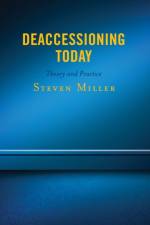 Deaccessioning Today