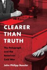 Clearer Than Truth af John Philipp Baesler