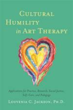 Cultural Humility in Art Therapy af Louvenia Jackson
