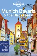 Lonely Planet Munich, Bavaria & the Black Forest af Lonely Planet