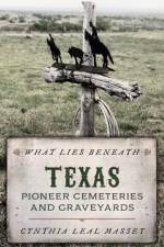 What Lies Beneath af Cynthia Leal Massey