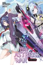 The Asterisk War, Vol. 11 (light novel) af Okiura Okiura