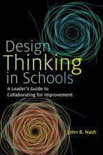 Design Thinking in Schools af John B. Nash