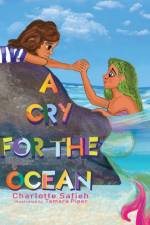 A Cry for the Ocean af Charlotte Safieh