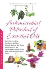 Antimicrobial Potential of Essential Oils