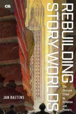 Rebuilding Story Worlds af Jan Baetens