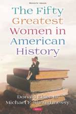 The Fifty Greatest Women in American History af Michael F Shaughnessy