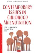 Contemporary Issues in Childhood Malnutrition