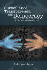 Surveillance, Transparency, and Democracy af Akhlaque Haque