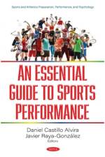 An Essential Guide to Sports Performance af Javier Raya-Gonzalez