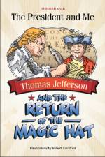 Thomas Jefferson and the Return of the Magic Hat af Deborah Kalb