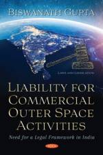 Liability for Commercial Outer Space Activities af Biswanath Gupta