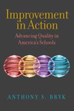 Improvement in Action af Anthony S. Bryk