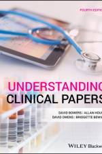 Understanding Clinical Papers af David (The Nuffield Institute of Health Bowers