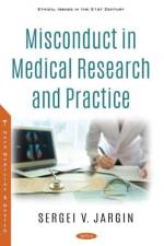 Misconduct in Medical Research and Practice af Sergei V. Jargin