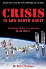 Crisis at Low Earth Orbit af Dr Dave Felsburg