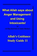 What Allah says about Anger Management and Using Intoxicants! af Al-Haj Karriem El-Amin Shabazz