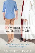 He Walked with Me and Talked with Me af Annette Rode