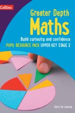 Greater Depth Maths Pupil Resource Pack Upper Key Stage 2 af Herts for Learning