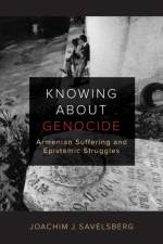 Knowing about Genocide af Joachim J. Savelsberg