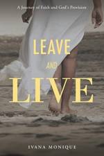 Leave and Live af Ivana Monique