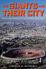 The Giants and Their City af Lincoln A. Mitchell