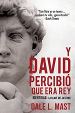 Y David Percibio Que Era Rey af Dale L Mast