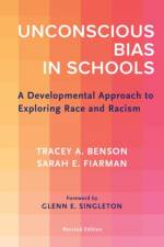 Unconscious Bias in Schools af Tracey A. Benson