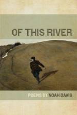 Of This River af Noah Davis