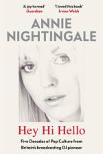 Hey Hi Hello af Annie Nightingale