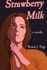 Strawberry Milk af Rowan Paige