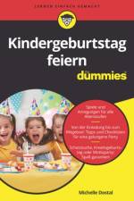 Kindergeburtstag feiern fur Dummies af Michelle Dostal