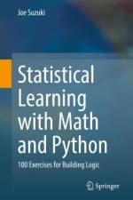 Statistical Learning with Math and Python af Joe Suzuki