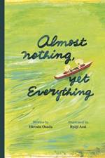 Almost Nothing, Yet Everything af Hiroshi Osada