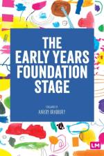 The Early Years Foundation Stage (EYFS) 2021 af Learning Matters